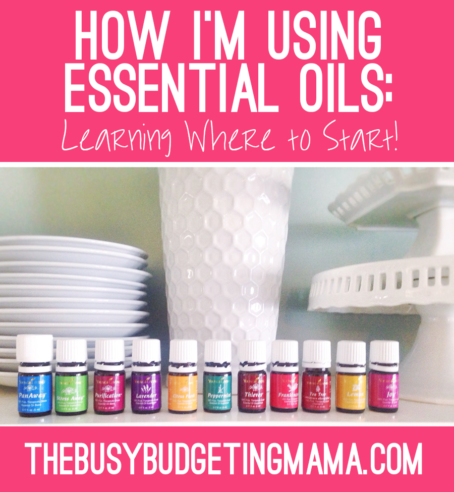 http://www.thebusybudgetingmama.com/wp-content/uploads/2015/03/where-to-start-with-essential-oils-thebusybudgetingmama1.png